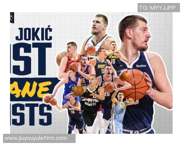 约基奇分享国际篮球经验：多样风格提升个人竞技水平与团队配合能力